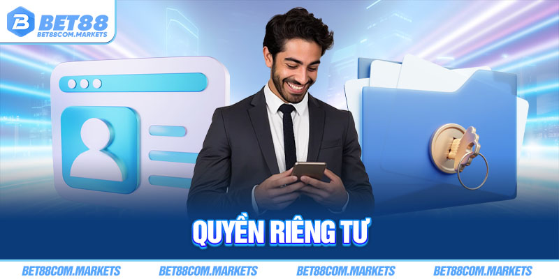 Quyền riêng tư giúp tay cược kiểm soát thông tin cá nhân